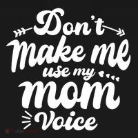 Dont Make Me Use My Mom Voice Funny Women's Hoodie thumb 2
