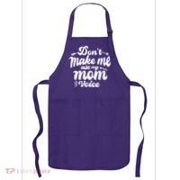 Dont Make Me Use My Mom Voice Funny Apron thumb 0