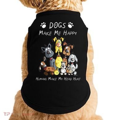Dogs Make Me Happy Humans Make My Head Hurt Doggie Tank