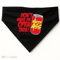 DonT Make Me Open A Can Open This Can Of Whoop Ass USA-Made Doggie Bandana thumb 0