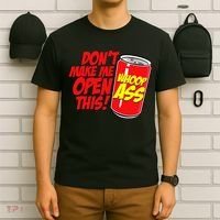 DonT Make Me Open A Can Open This Can Of Whoop Ass T-Shirt thumb 6