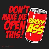 DonT Make Me Open A Can Open This Can Of Whoop Ass Hat thumb 2