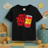 DonT Make Me Open A Can Open This Can Of Whoop Ass Toddler T-Shirt thumb 3