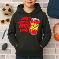 DonT Make Me Open A Can Open This Can Of Whoop Ass Kids Hoodie thumb 2
