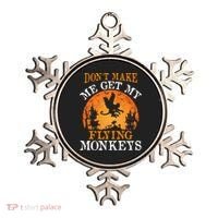 Don't Make Me Get My Flying Monkeys Ornament thumb 0