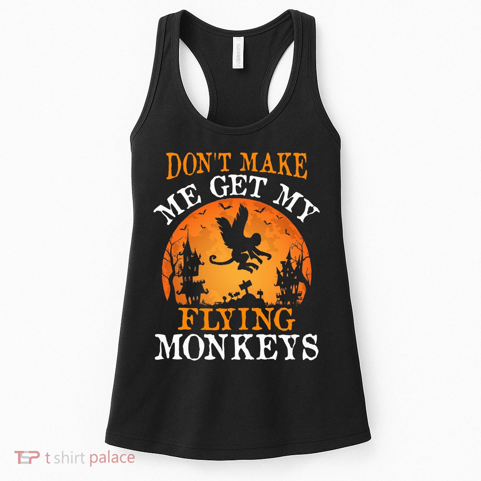 Don't Make Me Get My Flying Monkeys Women's Tank Top