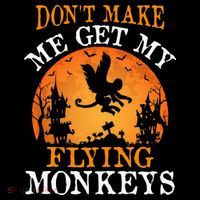 Don't Make Me Get My Flying Monkeys Kids Sweatshirt thumb 2