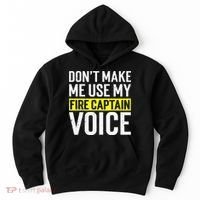 Don't Make Me Use My Firefighter Fire Captain Chief Voice Hoodie thumb 0