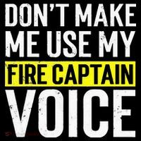 Don't Make Me Use My Firefighter Fire Captain Chief Voice T-Shirt thumb 7