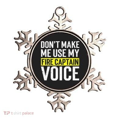 Don't Make Me Use My Firefighter Fire Captain Chief Voice Ornament