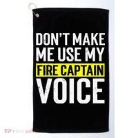 Don't Make Me Use My Firefighter Fire Captain Chief Voice Golf Towel thumb 0
