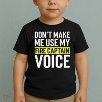 Don't Make Me Use My Firefighter Fire Captain Chief Voice Toddler T-Shirt thumb 2