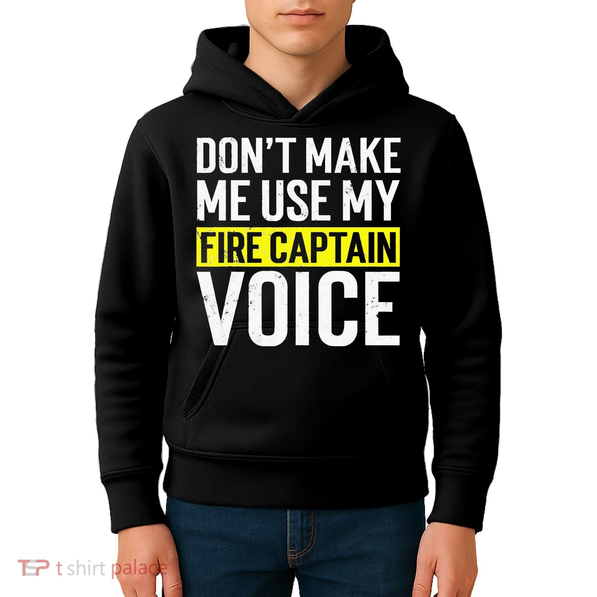 Don't Make Me Use My Firefighter Fire Captain Chief Voice Kids Hoodie