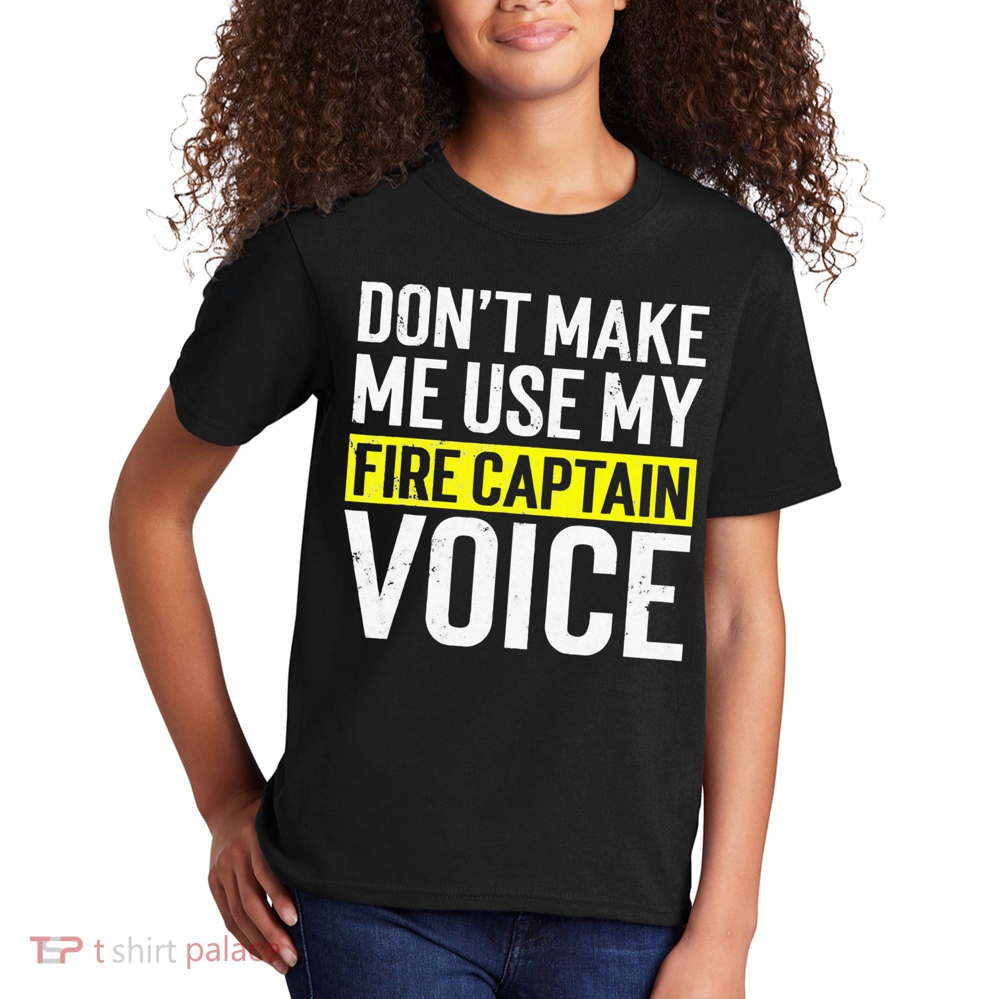 Don't Make Me Use My Firefighter Fire Captain Chief Voice Kids T-Shirt