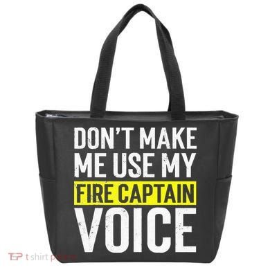 Don't Make Me Use My Firefighter Fire Captain Chief Voice Tote Bag