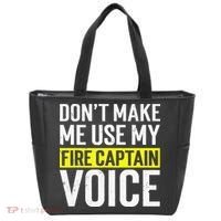 Don't Make Me Use My Firefighter Fire Captain Chief Voice Tote Bag thumb 0