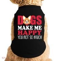 Dogs Make Me Happy You Not So Much Doggie Tank thumb 0