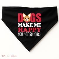Dogs Make Me Happy You Not So Much USA-Made Doggie Bandana thumb 0