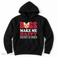Dogs Make Me Happy You Not So Much Hoodie thumb 0