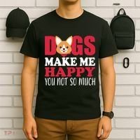 Dogs Make Me Happy You Not So Much T-Shirt thumb 6