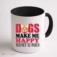 Dogs Make Me Happy You Not So Much Coffee Mug thumb 1
