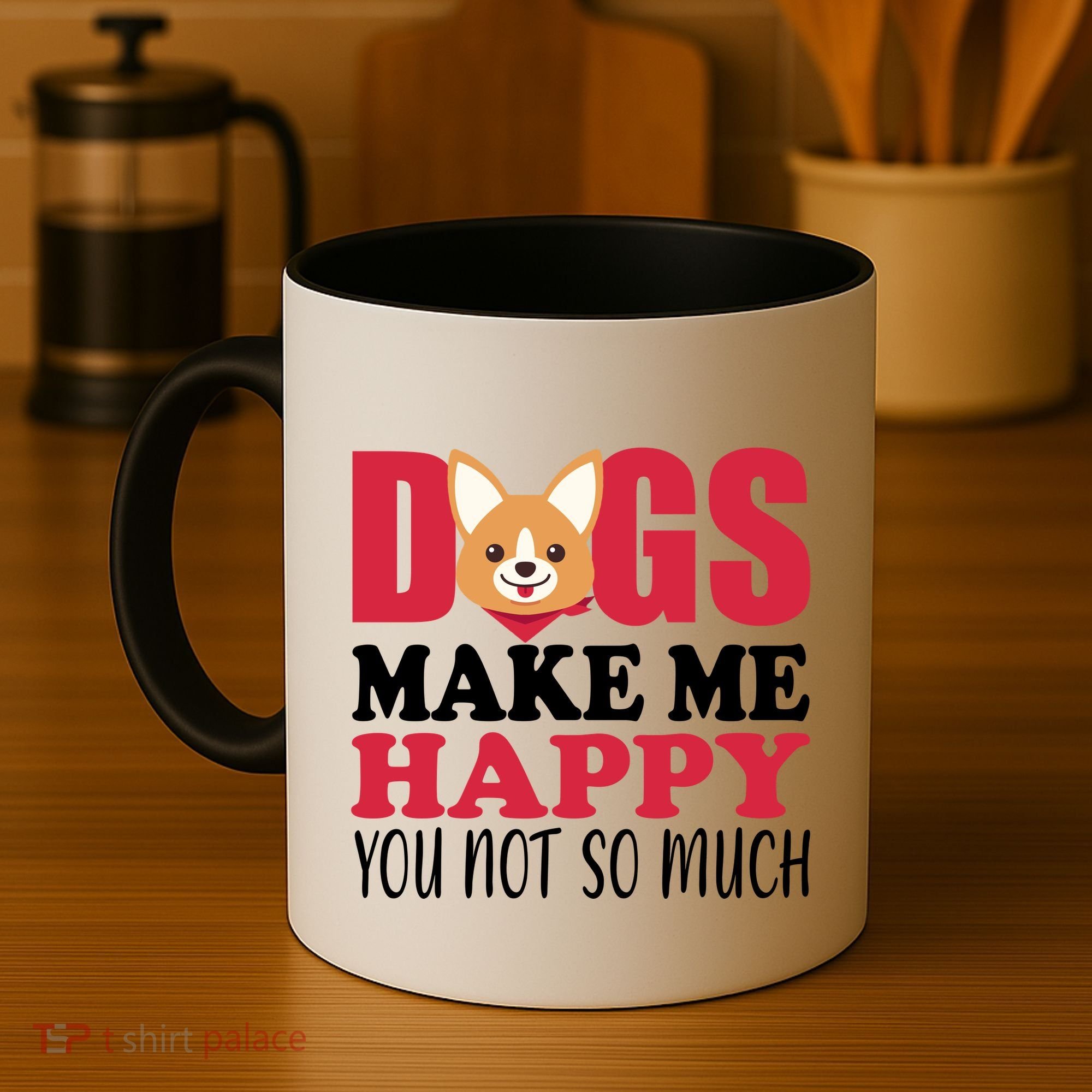 Dogs Make Me Happy You Not So Much Coffee Mug