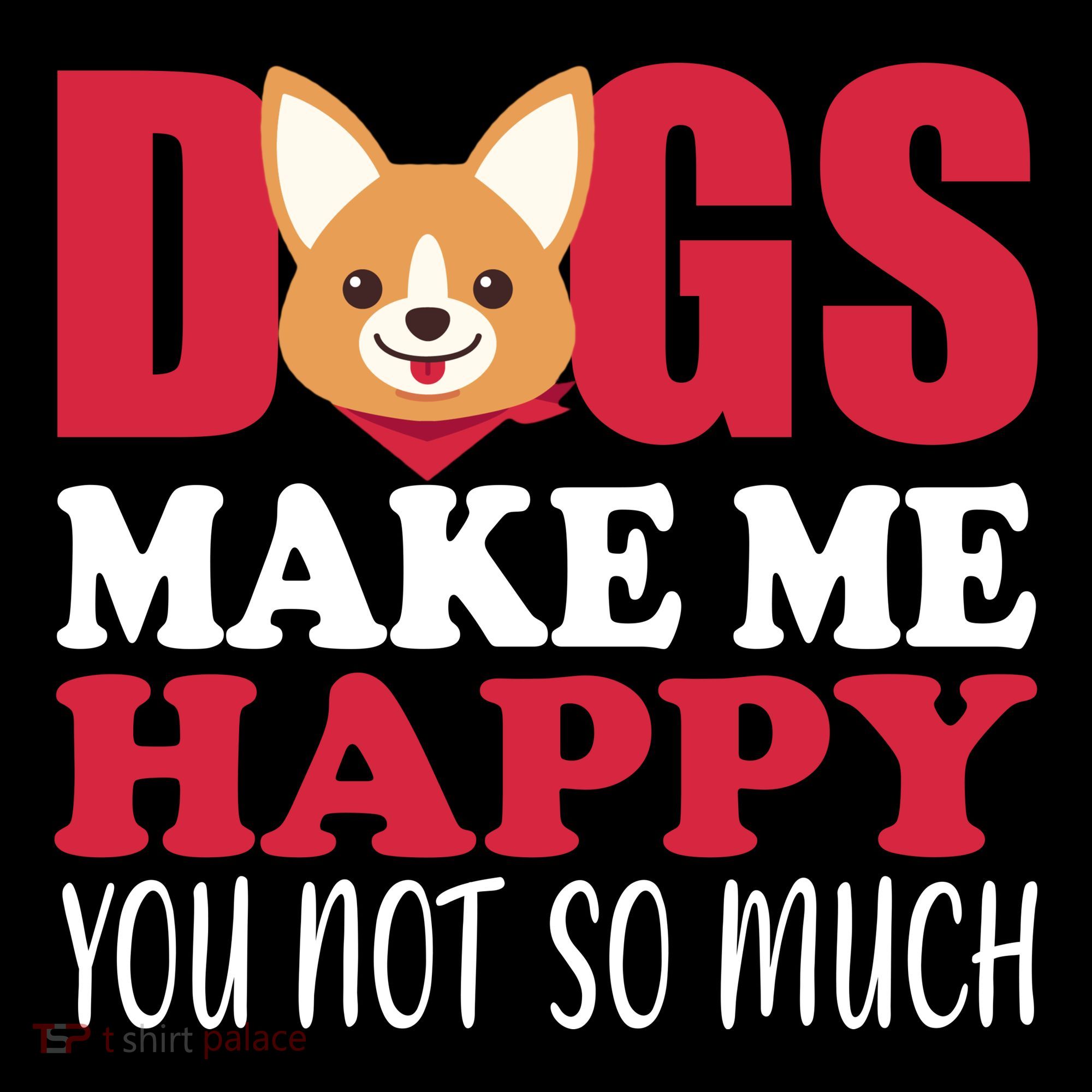 Dogs Make Me Happy You Not So Much Women's Hoodie