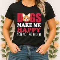 Dogs Make Me Happy You Not So Much Women's T-Shirt thumb 2