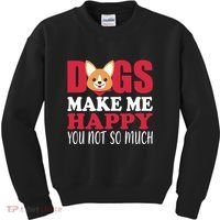 Dogs Make Me Happy You Not So Much Kids Sweatshirt thumb 0