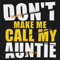 DonT Make Me Call My Auntie Nephew Niece Gifts Long Sleeve Shirt thumb 2