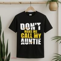 DonT Make Me Call My Auntie Nephew Niece Gifts T-Shirt thumb 2