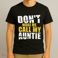 DonT Make Me Call My Auntie Nephew Niece Gifts T-Shirt thumb 3