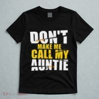 DonT Make Me Call My Auntie Nephew Niece Gifts T-Shirt thumb 5