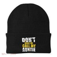 DonT Make Me Call My Auntie Nephew Niece Gifts Beanie thumb 0