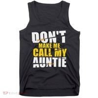 DonT Make Me Call My Auntie Nephew Niece Gifts Tank Top thumb 0