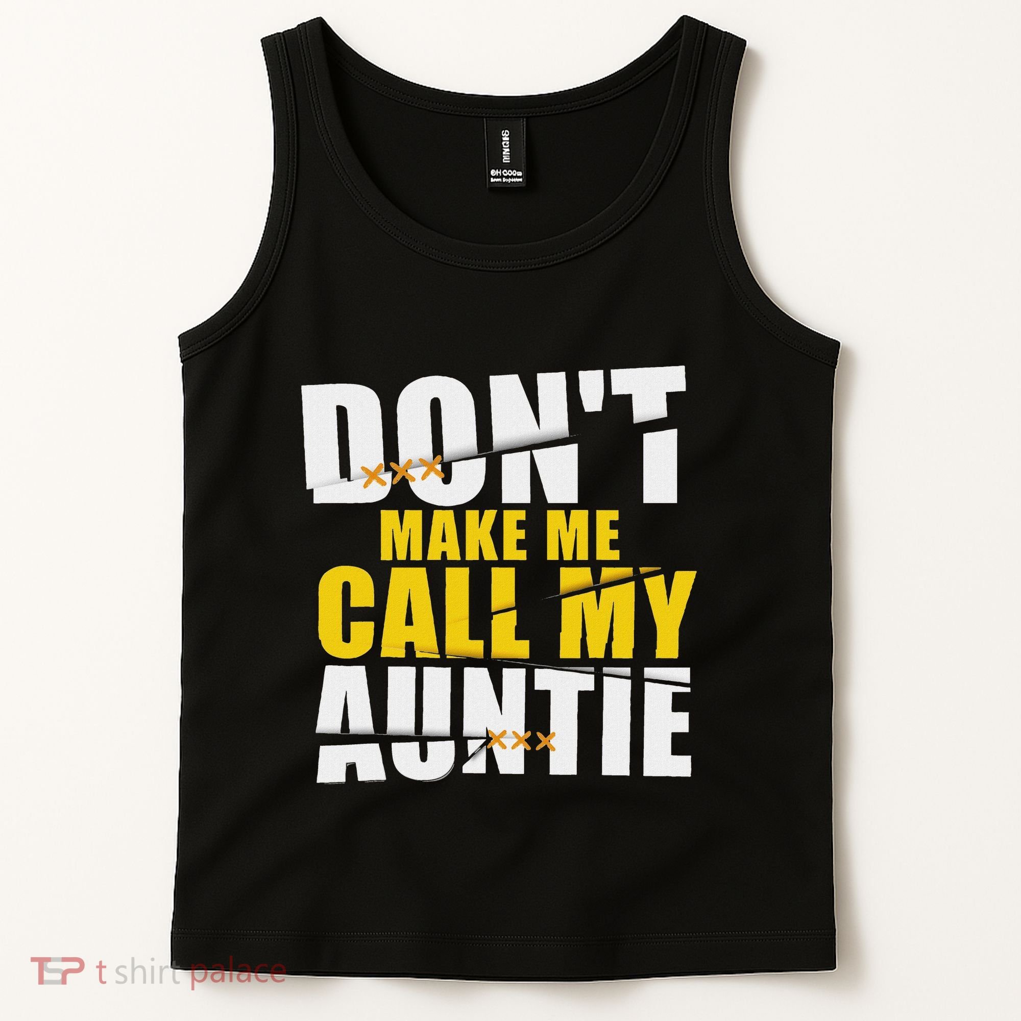 DonT Make Me Call My Auntie Nephew Niece Gifts Tank Top