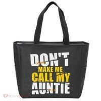 DonT Make Me Call My Auntie Nephew Niece Gifts Tote Bag thumb 0