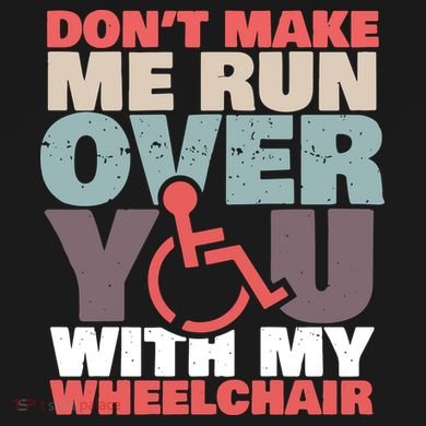 Don’T Make Me Run Over You With My Wheelchair Mesh Reversible Basketball Jersey Tank