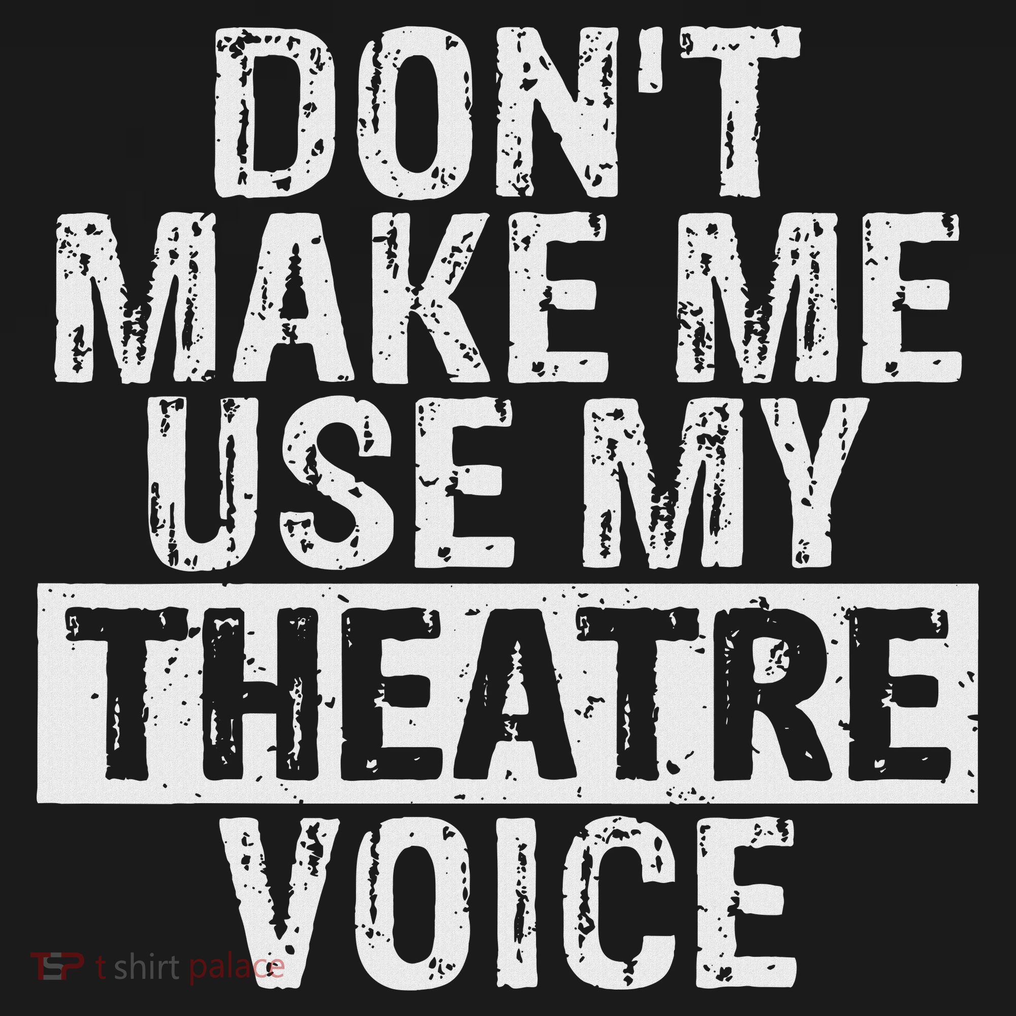 Don't Make Me Use My Theatre Voice Gift For Theater Teachers Baby Bodysuit