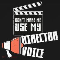 Don't Make Me Use My Director Voice Film Funny Movie Acting Women's Hoodie thumb 2