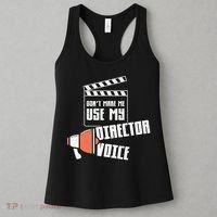 Don't Make Me Use My Director Voice Film Funny Movie Acting Women's Tank Top thumb 3