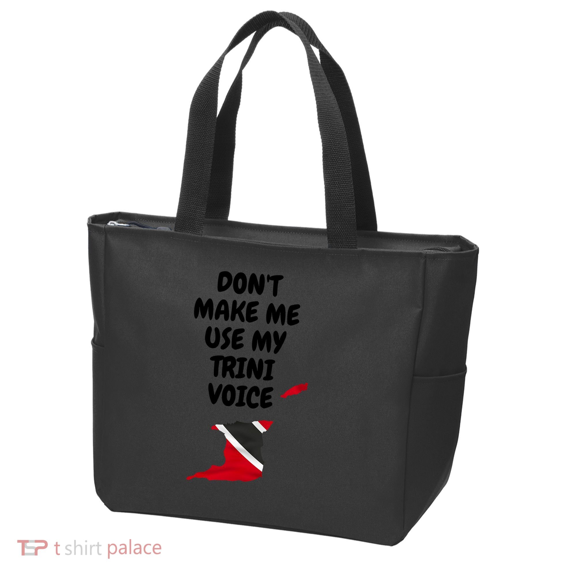 Don't Make Me Use My Trini Voice Trinidad And Tobago Flag Tote Bag