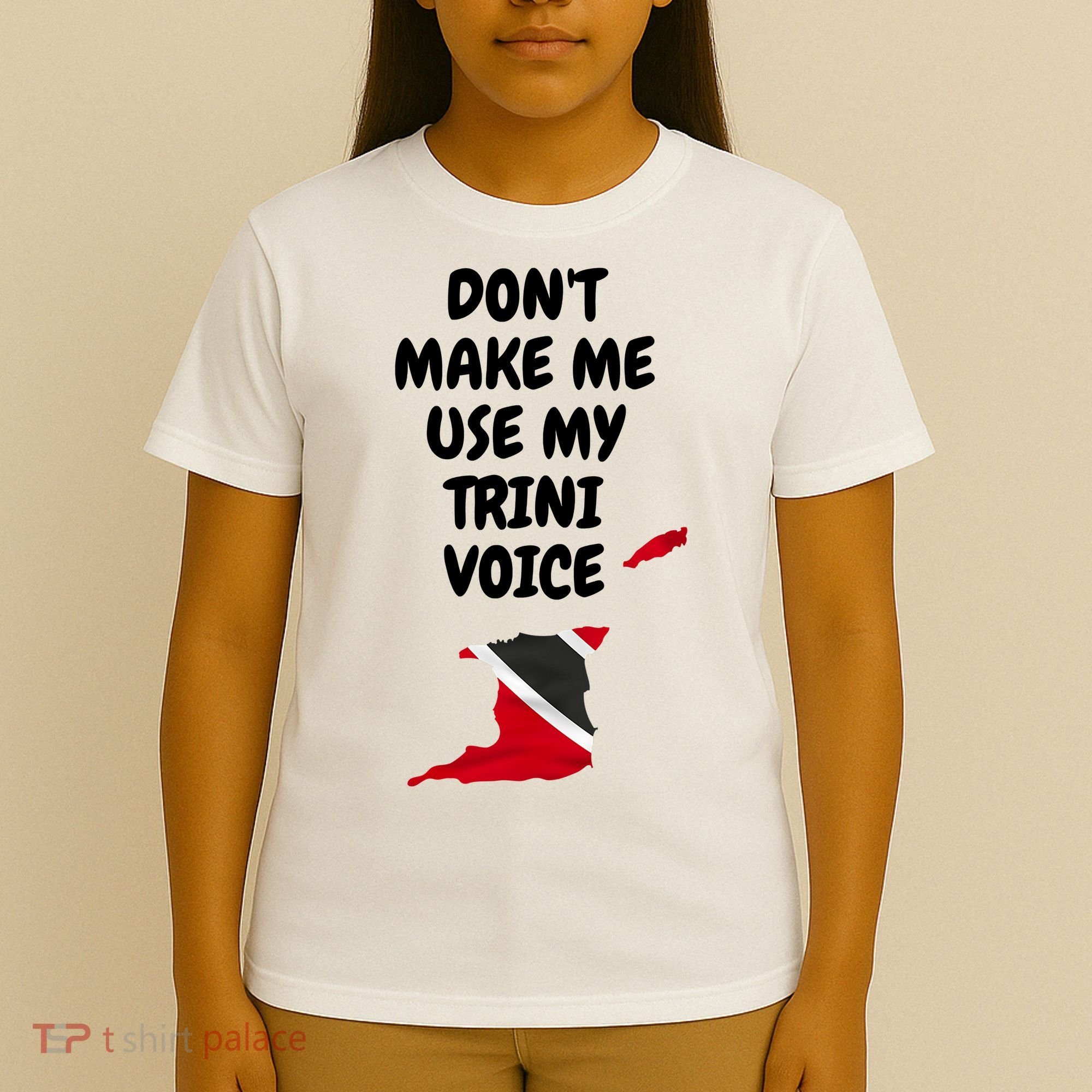 Don't Make Me Use My Trini Voice Trinidad And Tobago Flag T-Shirt