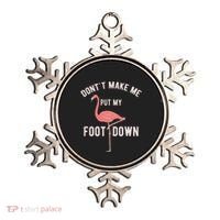 DonT Make Me Put My Foot Down Funny Flamingo Ornament thumb 0