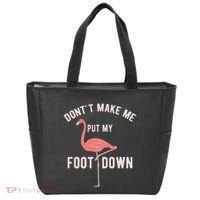 DonT Make Me Put My Foot Down Funny Flamingo Tote Bag thumb 0