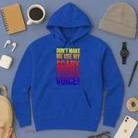 Don't Make Me Use My Scary Teacher Voice Meaningful Gift Funny Teaching Funny Gi Hoodie thumb 3