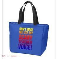 Don't Make Me Use My Scary Teacher Voice Meaningful Gift Funny Teaching Funny Gi Tote Bag thumb 3