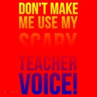 Don't Make Me Use My Scary Teacher Voice Meaningful Gift Funny Teaching Funny Gi Santa Hat thumb 1