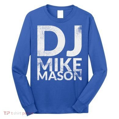 Dj Mike Mason Long Sleeve Shirt
