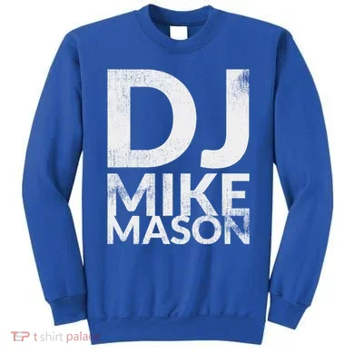 Dj Mike Mason Sweatshirt
